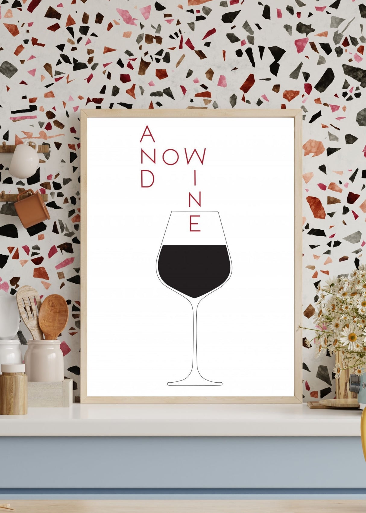 And Now Wine Poster