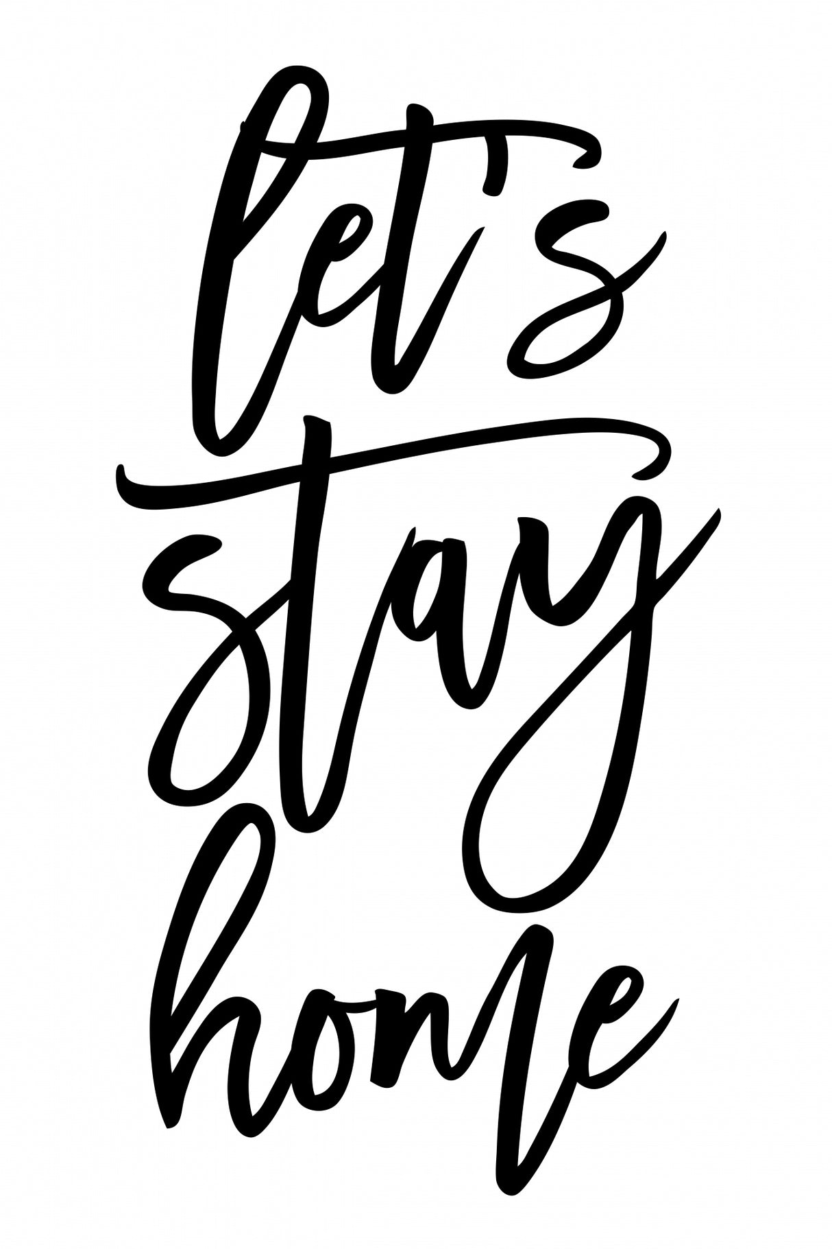 Handscripted let's stay home Poster och Canvastavla
