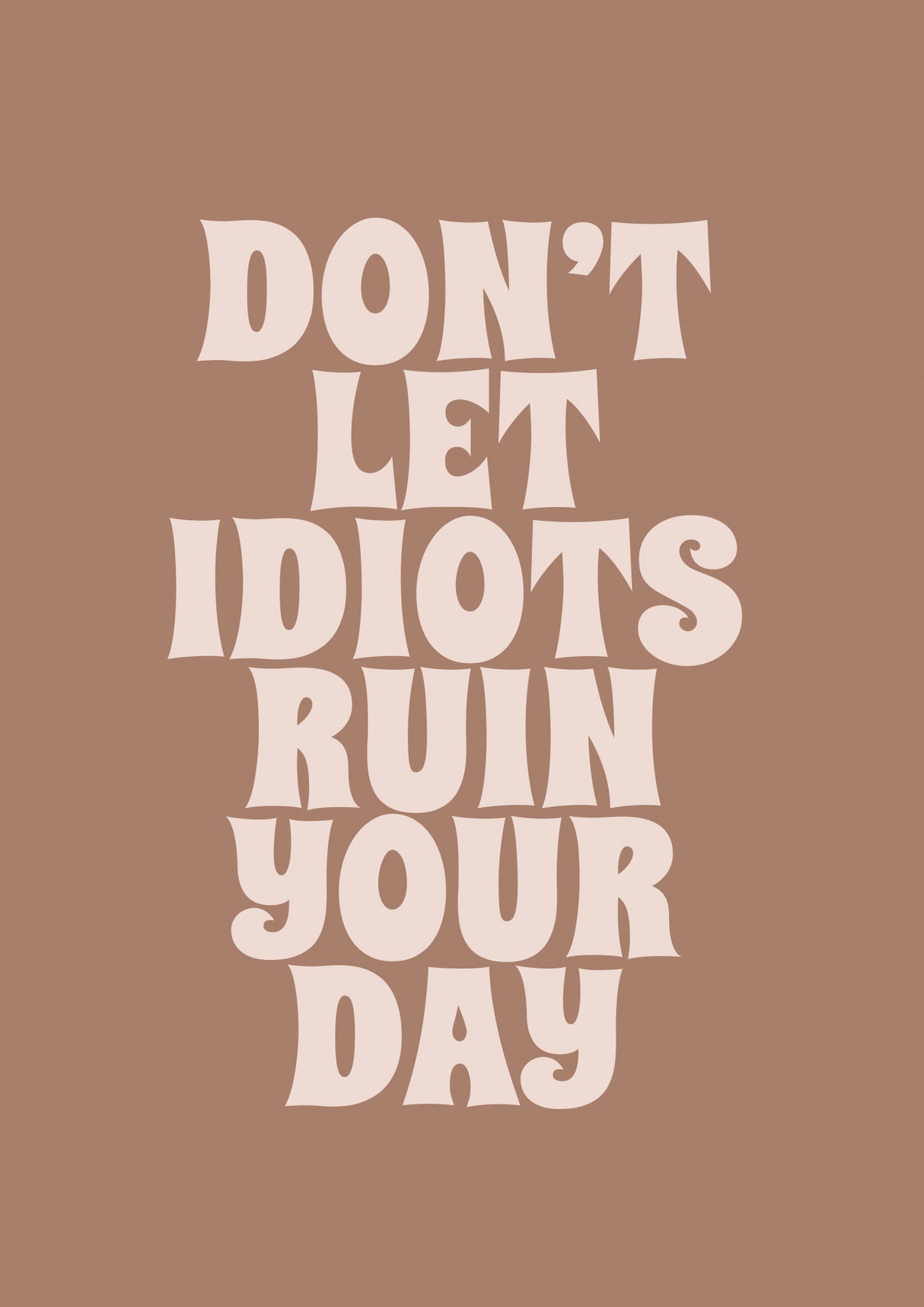 Ruin Your Day Poster och Canvastavla