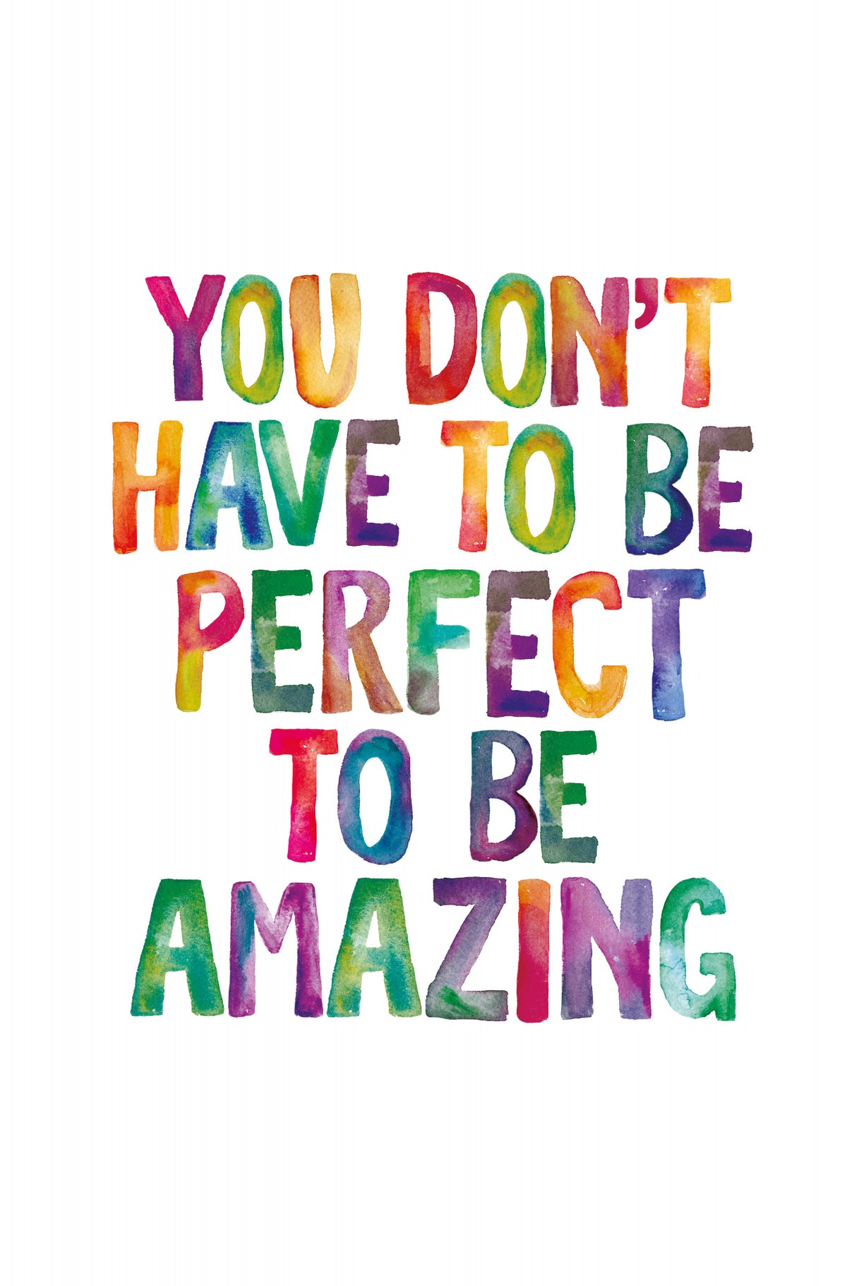 You Don't Have To Be Perfect To Be Amazing Poster och Canvastavla