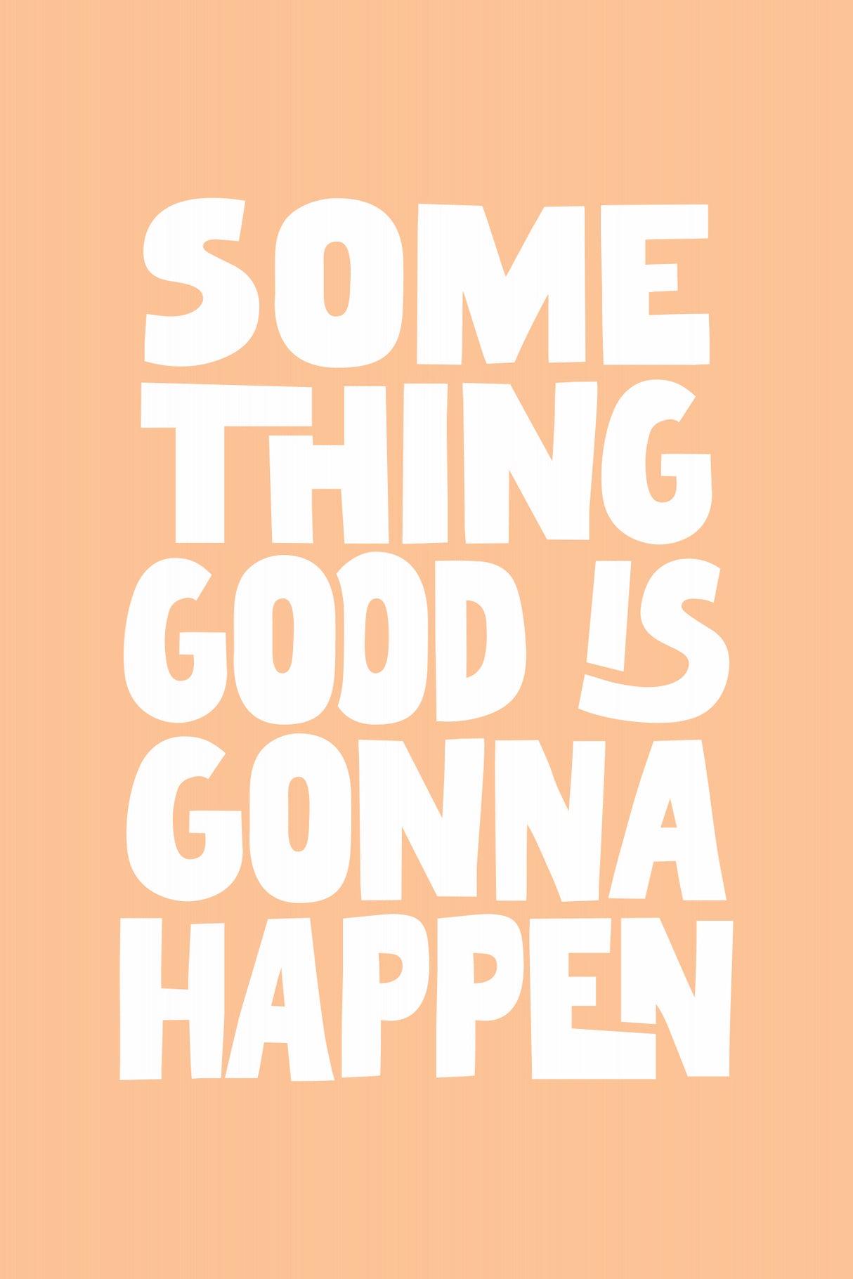 Something Good Is Gonna Happen Pantone Peach Fuzz Pictufy Collection Poster och Canvastavla