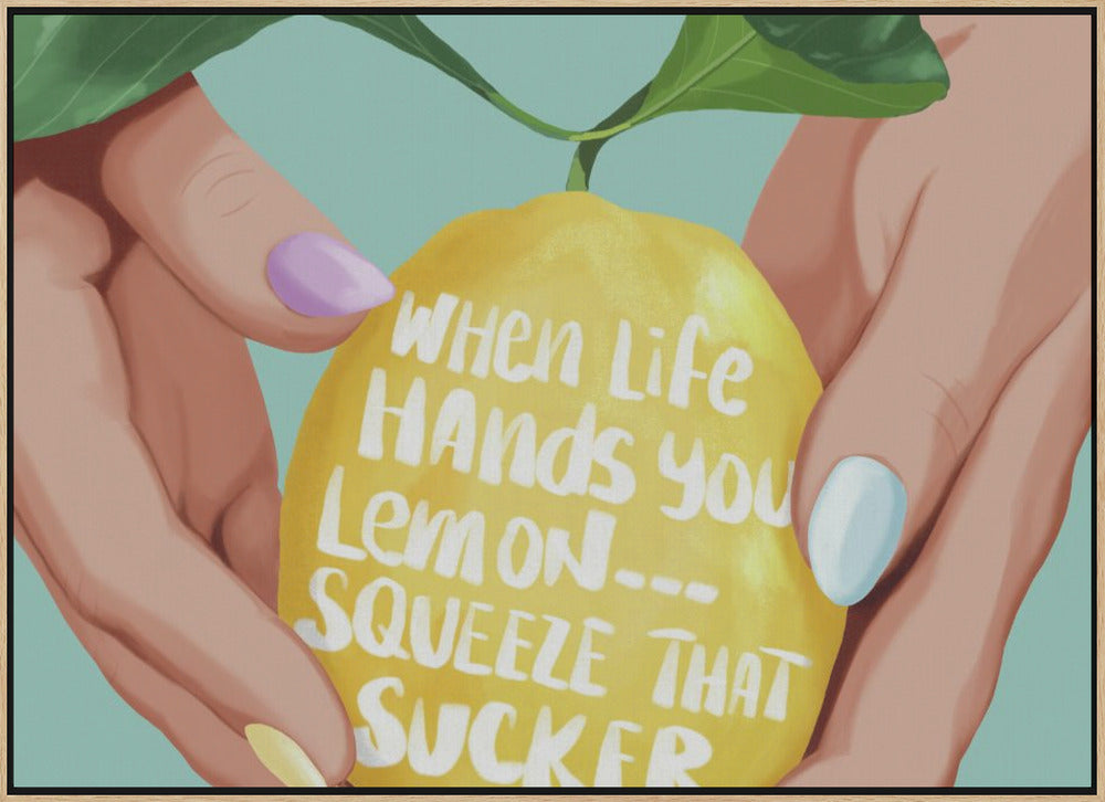 Squeeze That Lemon Poster och Canvastavla