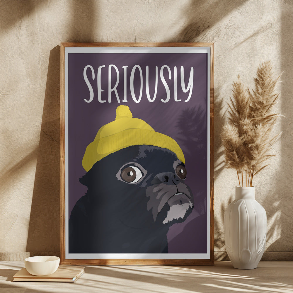 Seriously?! Poster och Canvastavla