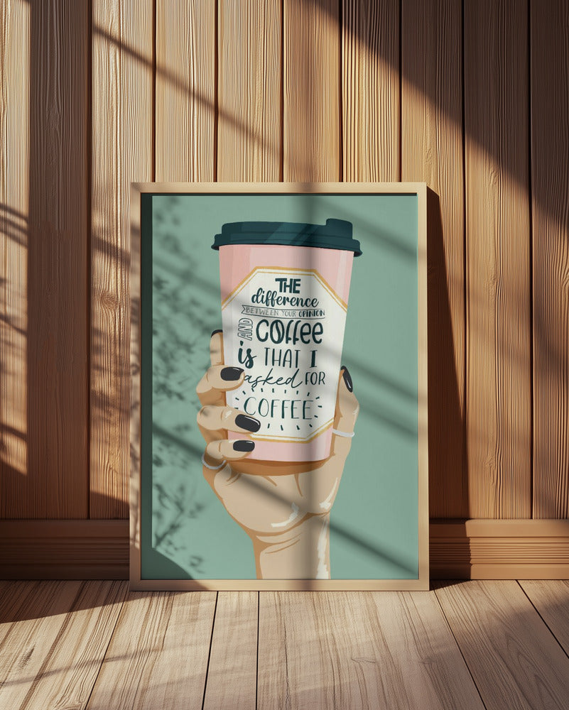 Asked for Coffee Poster och Canvastavla