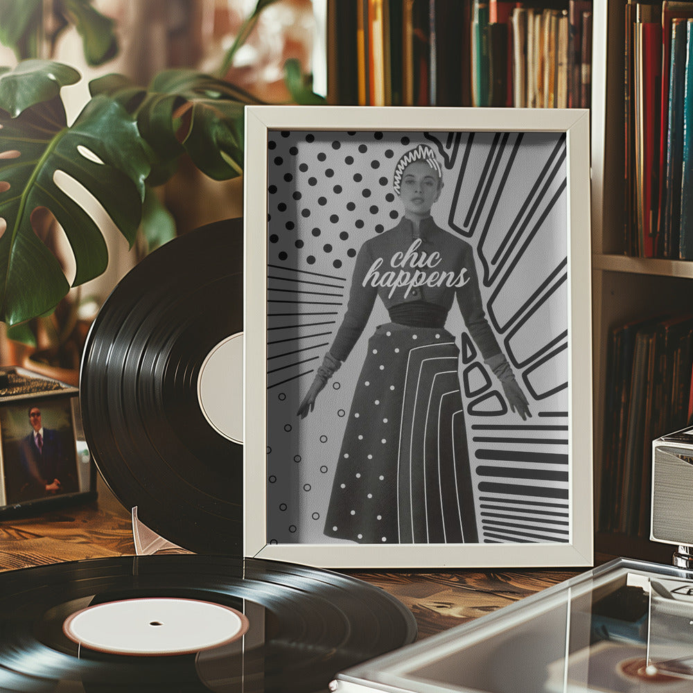 Chic Happens Poster och Canvastavla