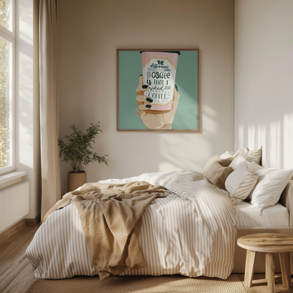 Asked for Coffee Poster och Canvastavla