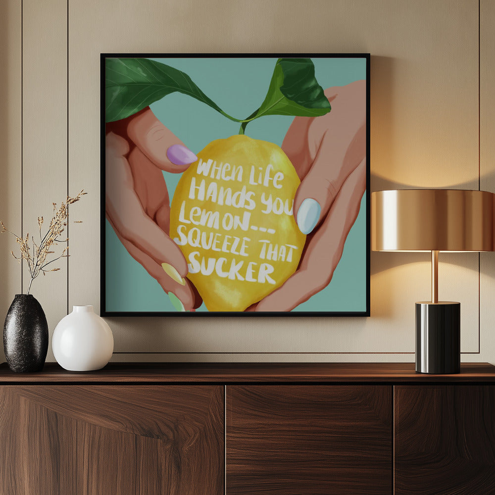 Squeeze That Lemon Poster och Canvastavla