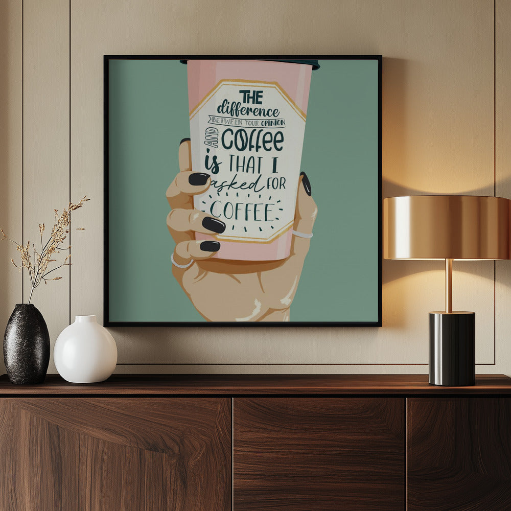 Asked for Coffee Poster och Canvastavla