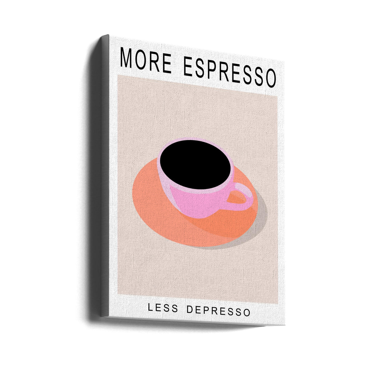 More Espresso Less Depresso Poster och Canvastavla