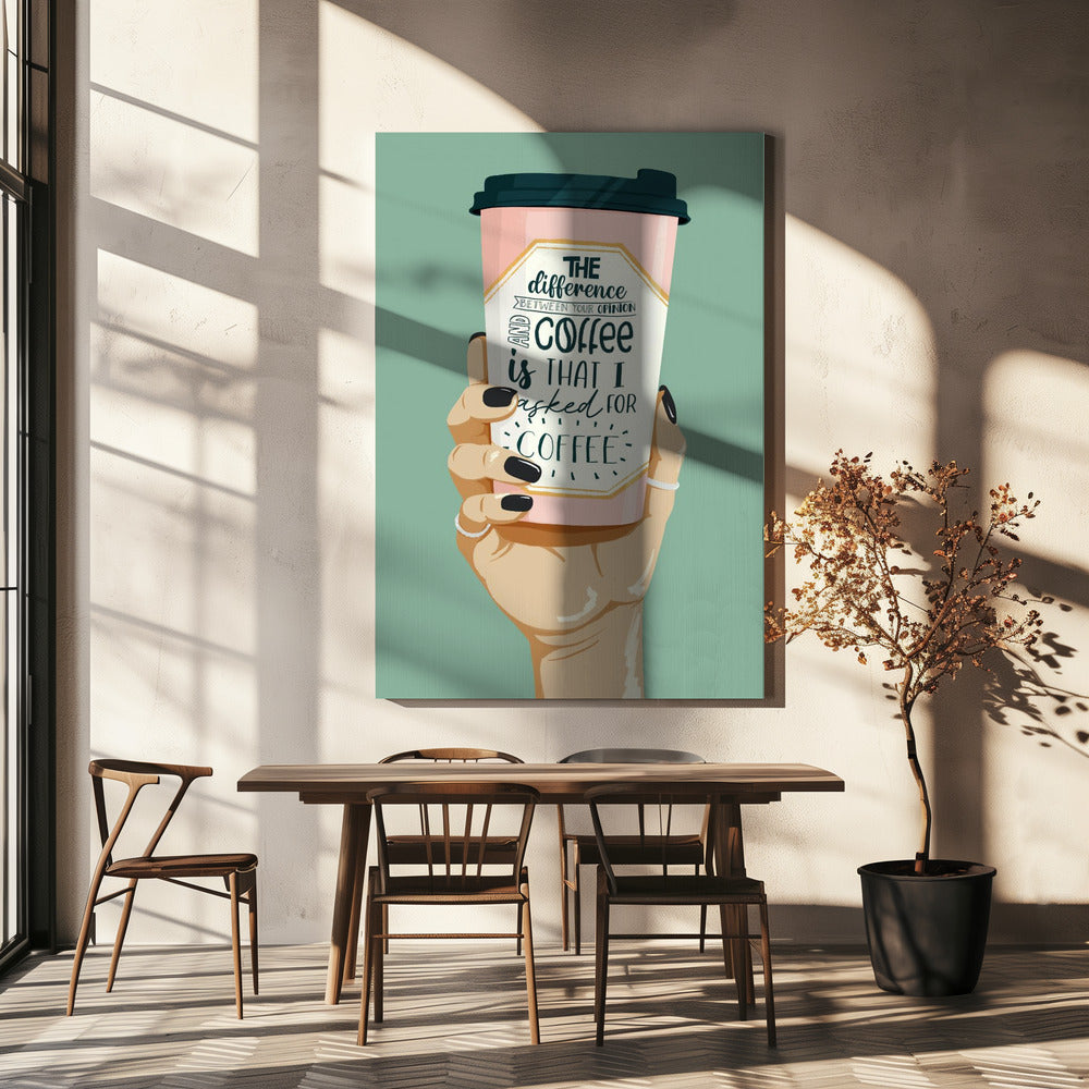 Asked for Coffee Poster och Canvastavla