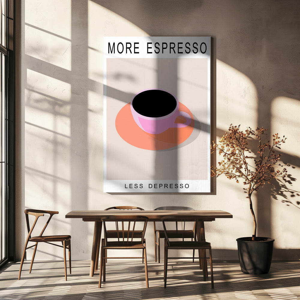 More Espresso Less Depresso Poster och Canvastavla