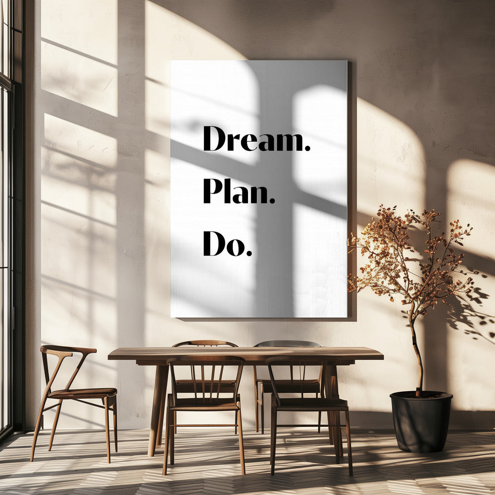 Dream Plan Do Poster och Canvastavla