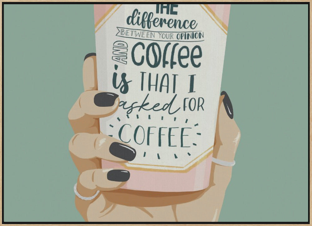 Asked for Coffee Poster och Canvastavla