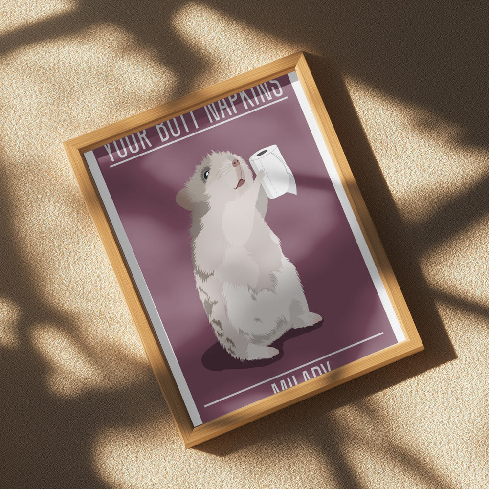 Your Butt Napkins MiLady Poster och Canvastavla