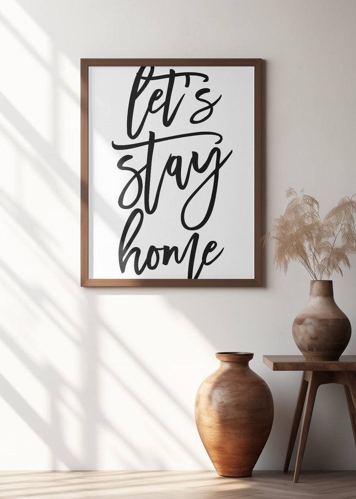 Handscripted let's stay home Poster och Canvastavla