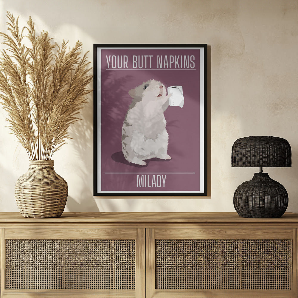 Your Butt Napkins MiLady Poster och Canvastavla