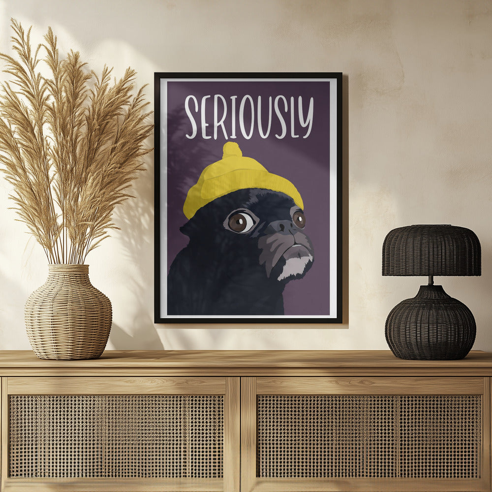 Seriously?! Poster och Canvastavla