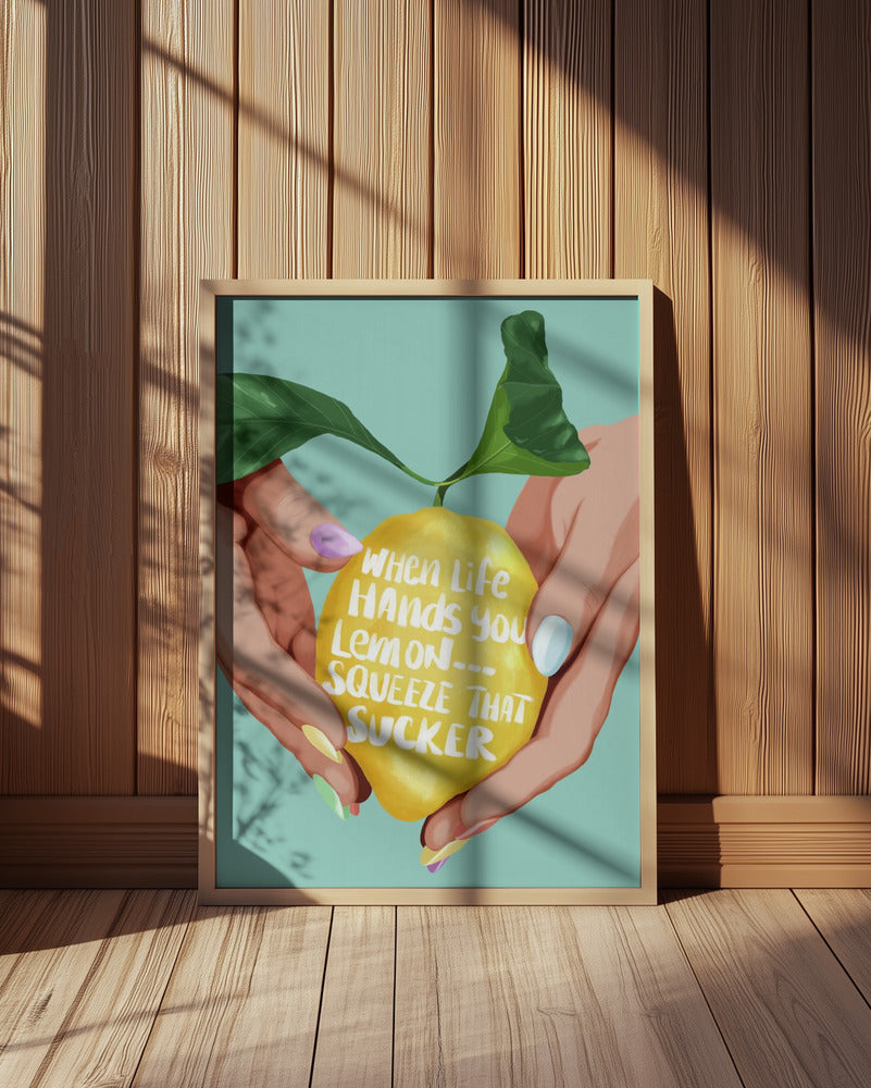 Squeeze That Lemon Poster och Canvastavla