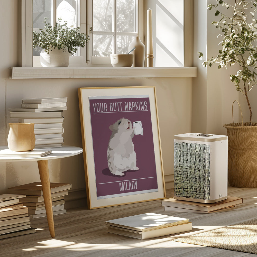 Your Butt Napkins MiLady Poster och Canvastavla