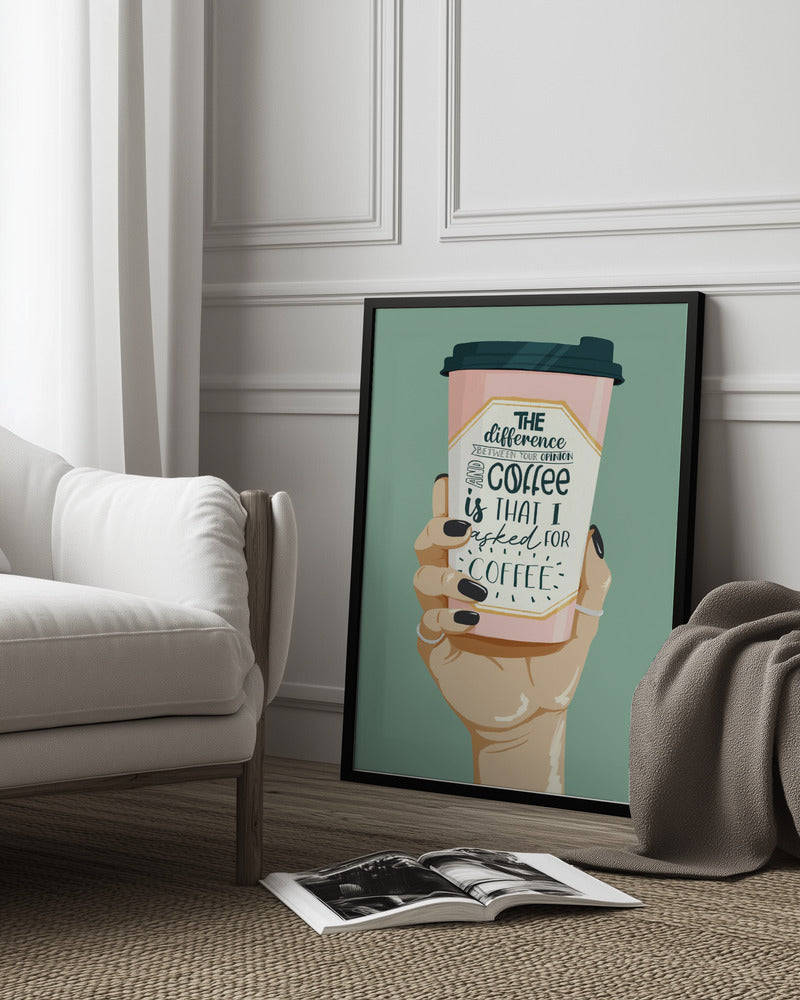 Asked for Coffee Poster och Canvastavla