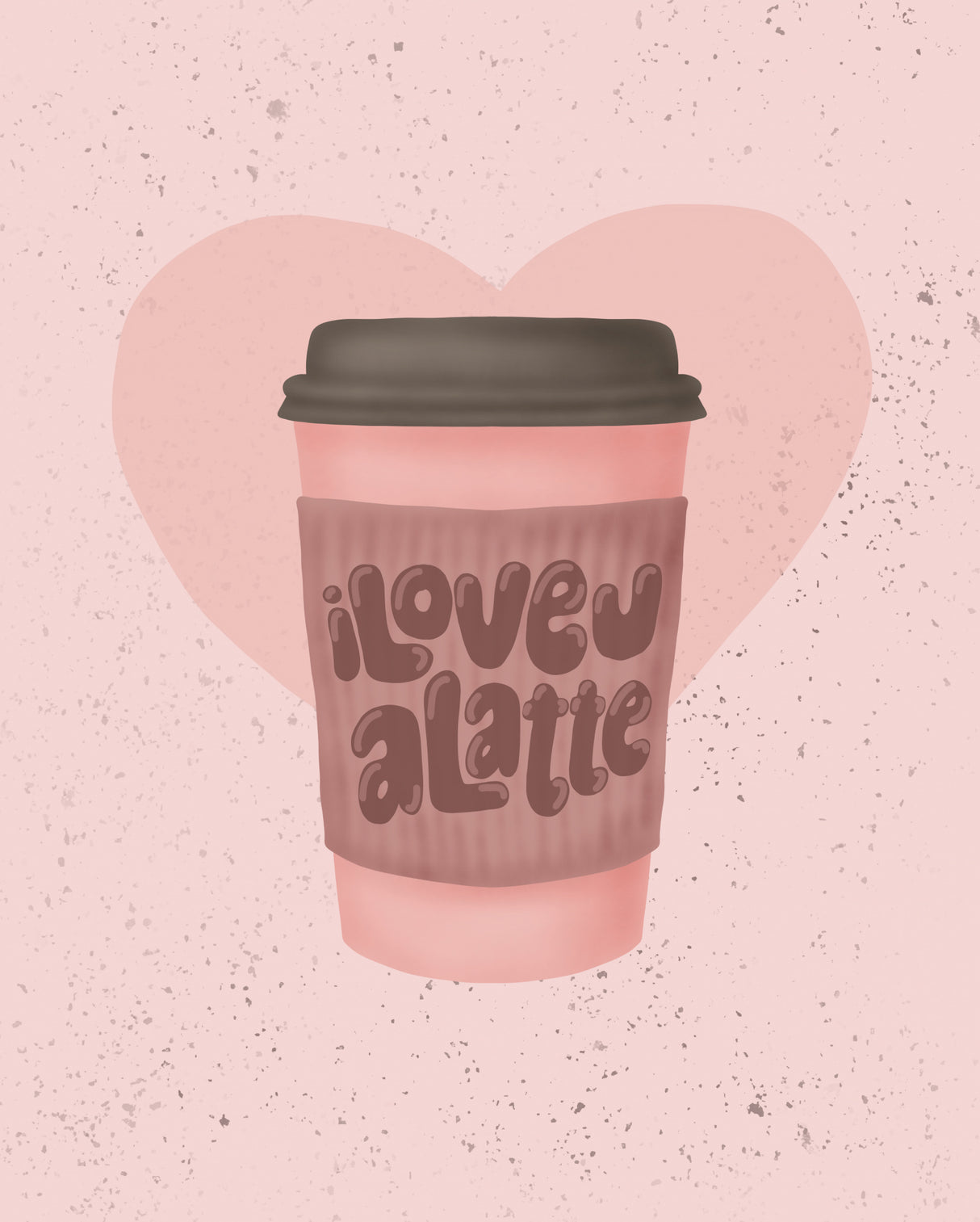 Love you a Latte Poster och Canvastavla