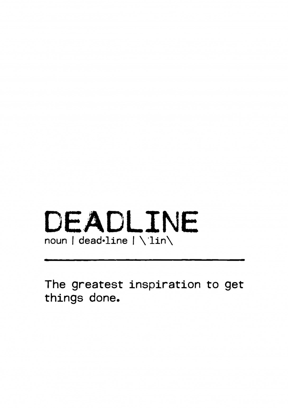 Quote Deadline Poster och Canvastavla