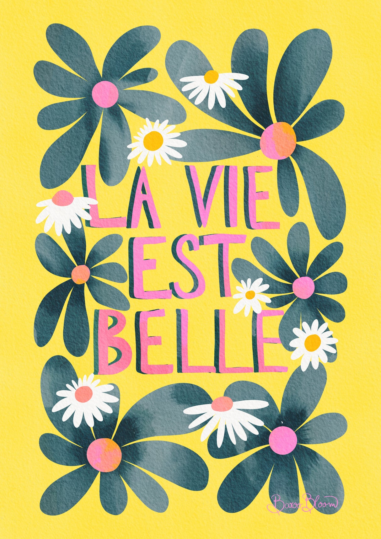 La Vie Est Belle Poster och Canvastavla