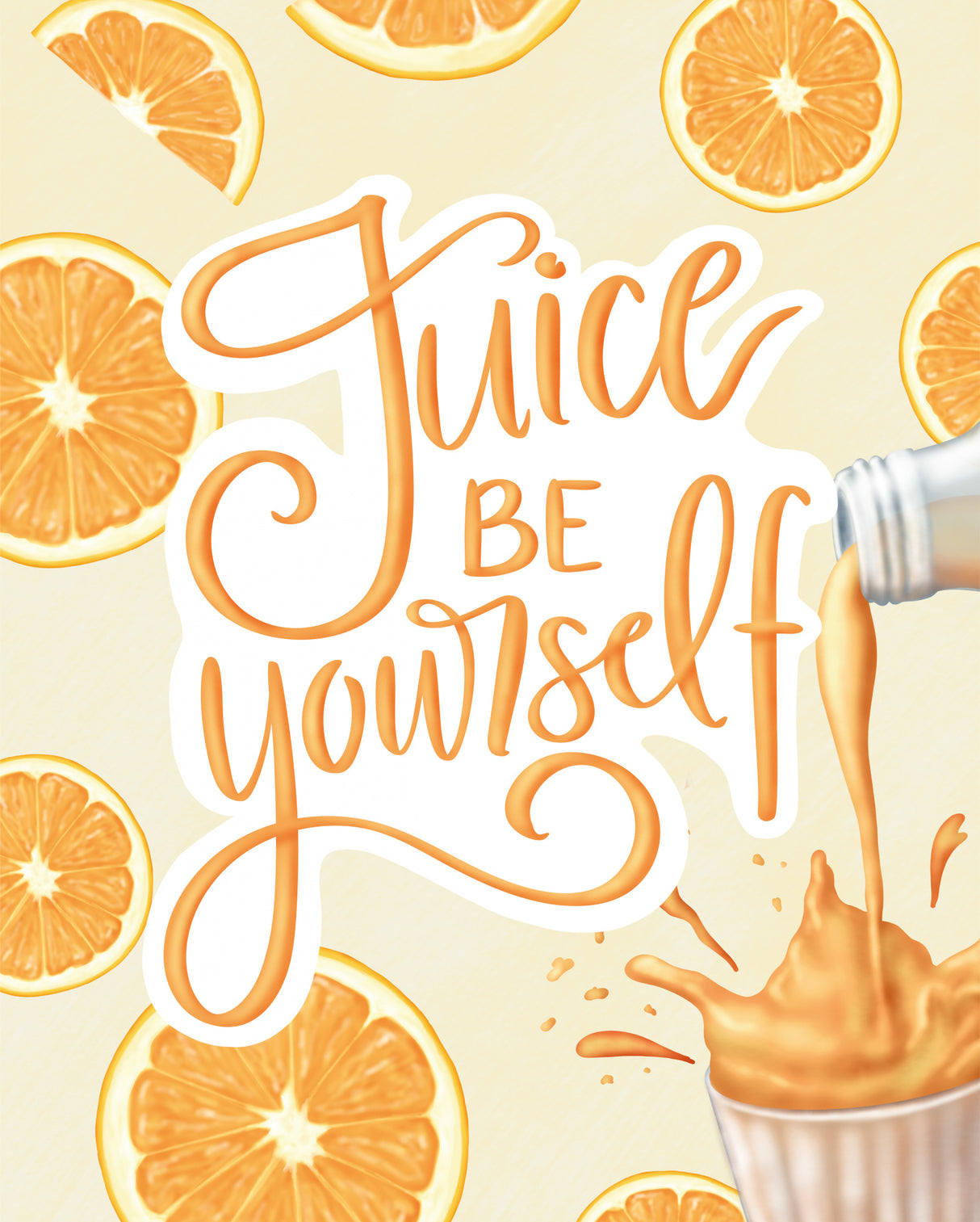 Juice be Yourself Poster och Canvastavla