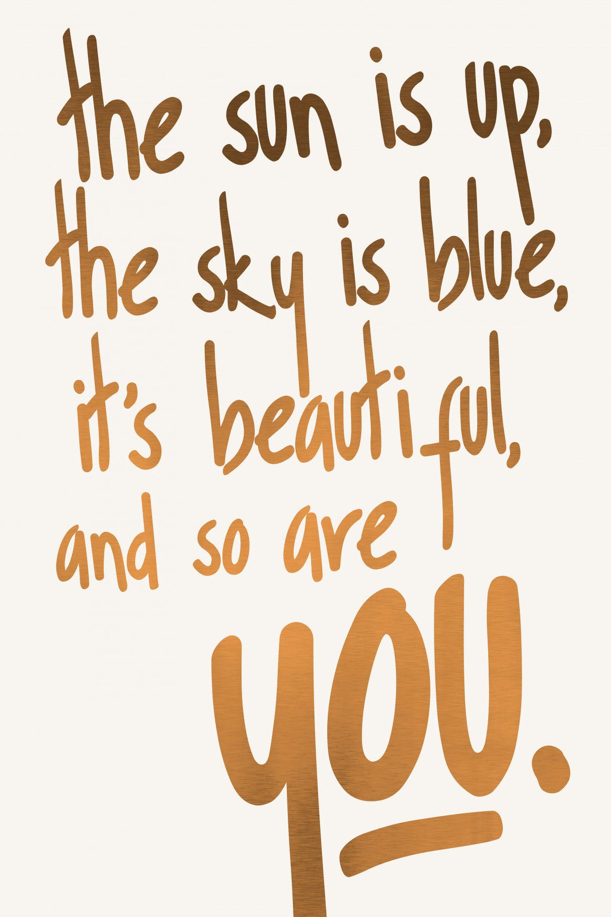 You Are Beautiful (vers.1) Poster och Canvastavla