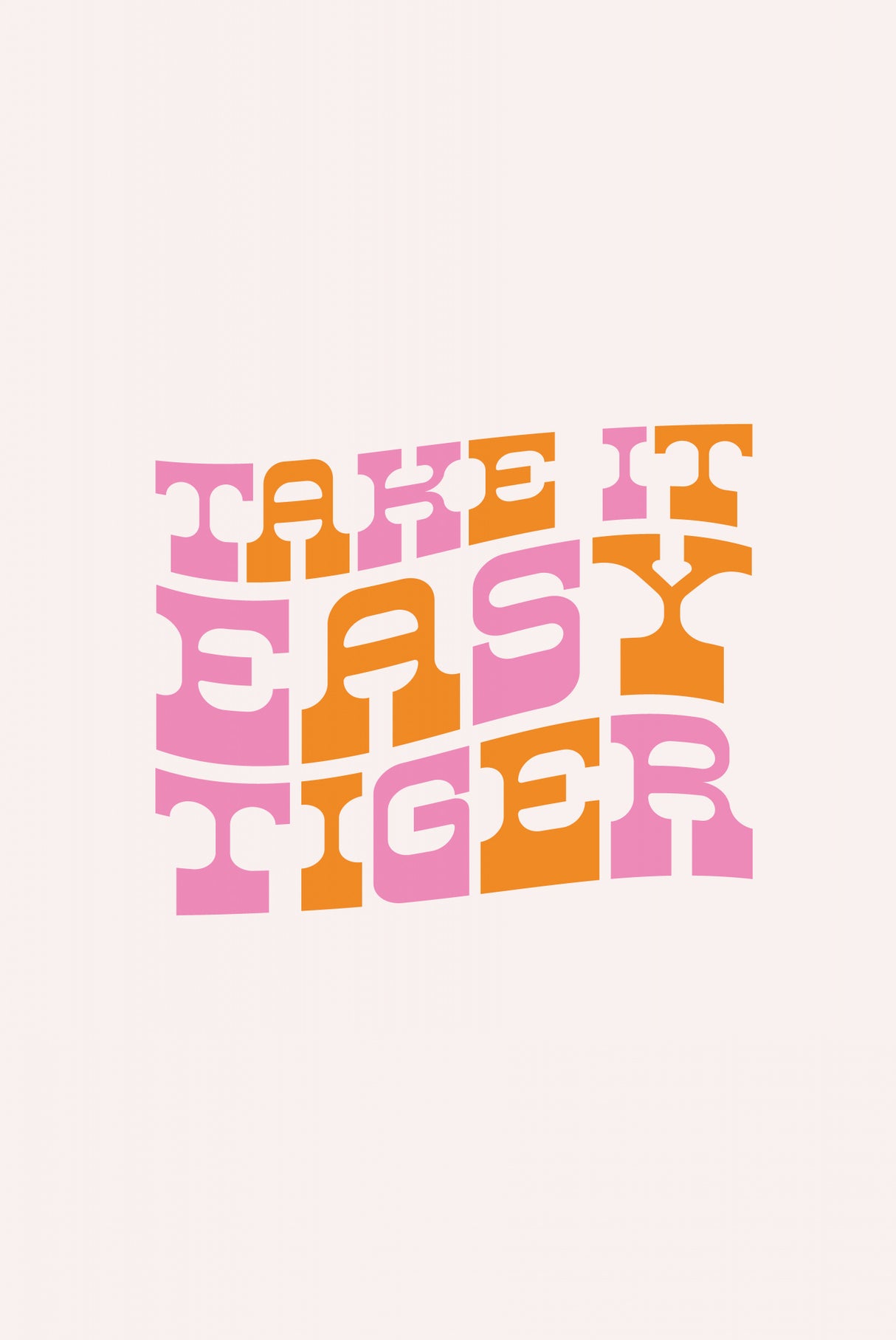 Take It Easy Tiger Poster och Canvastavla