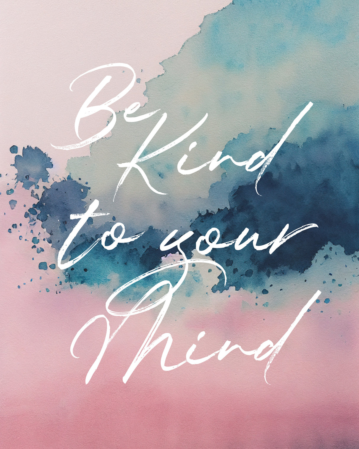 Be Kind To Your Mind Poster och Canvastavla
