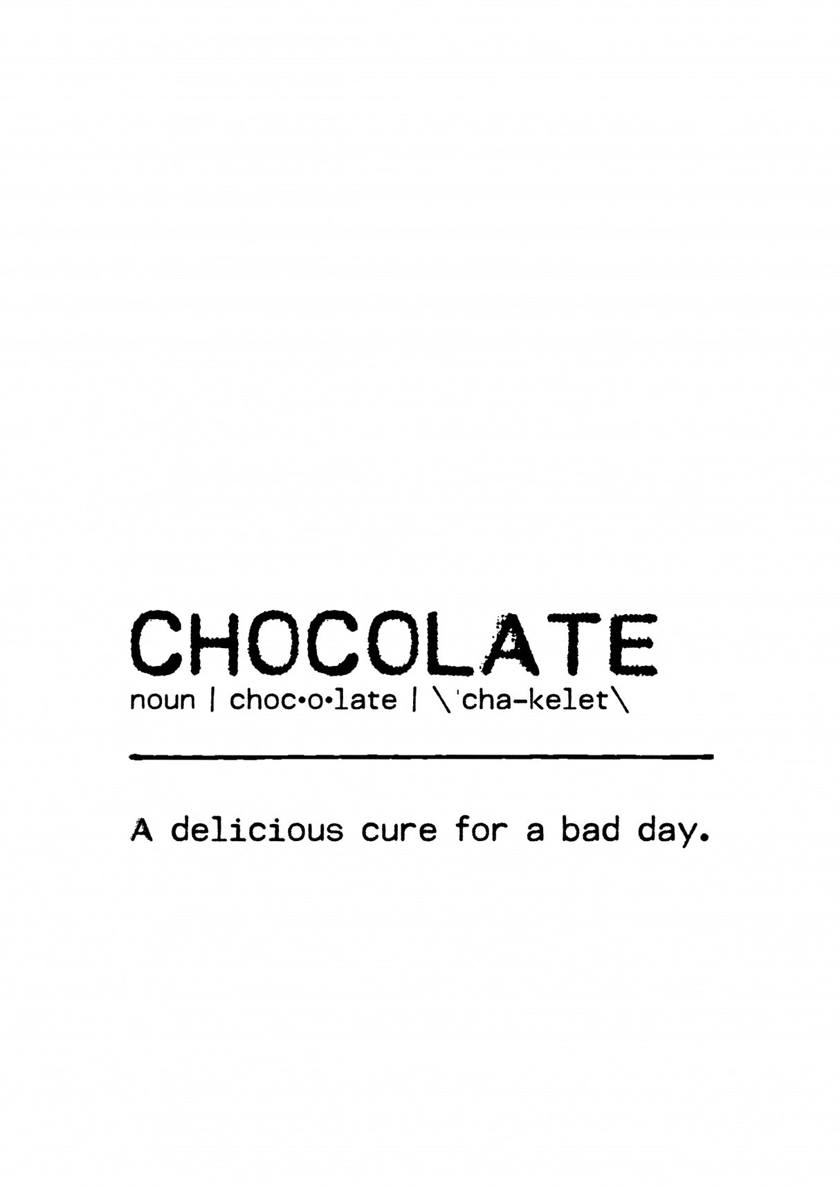 Quote Chocolate Day Poster och Canvastavla