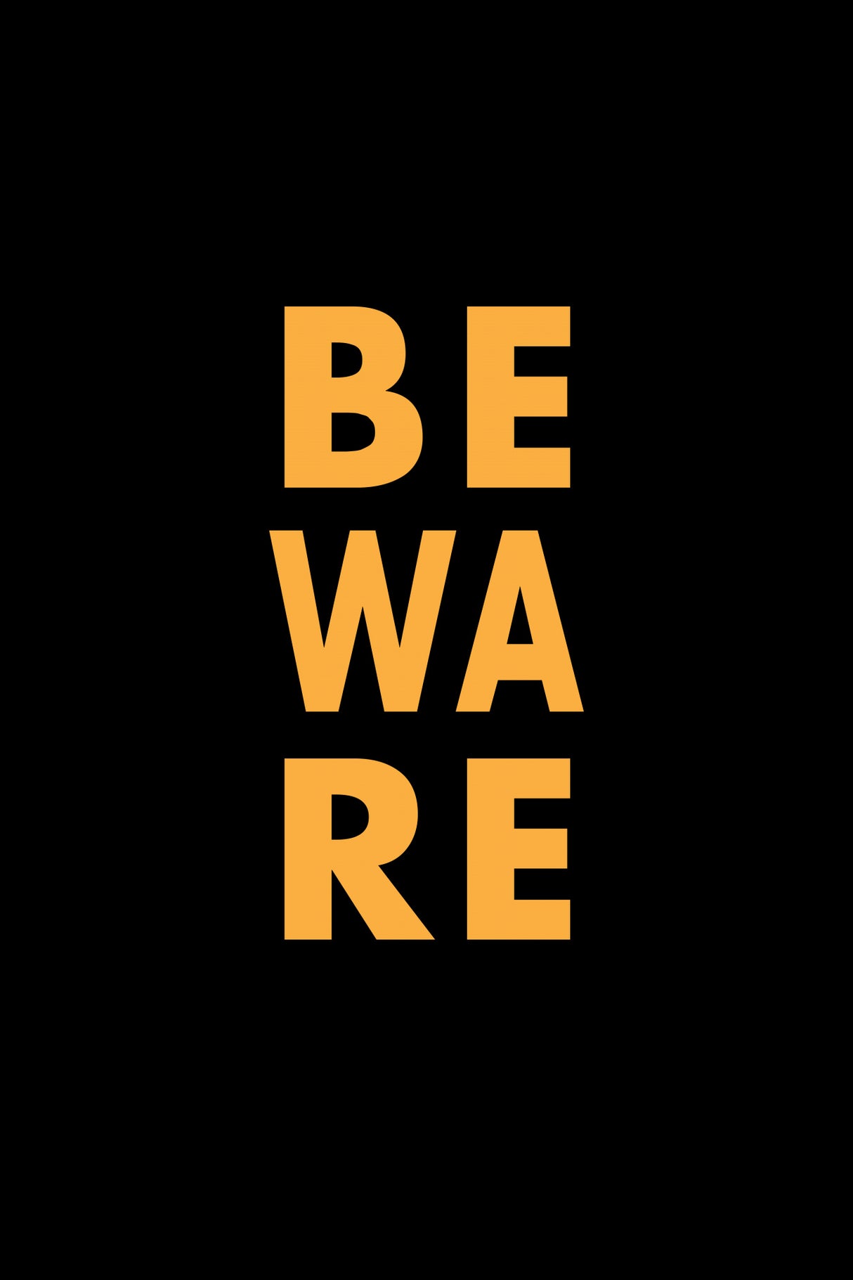 Beware Poster och Canvastavla