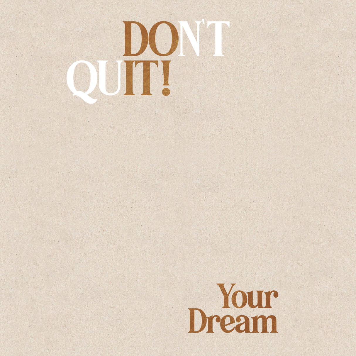 Dont Quit Poster och Canvastavla