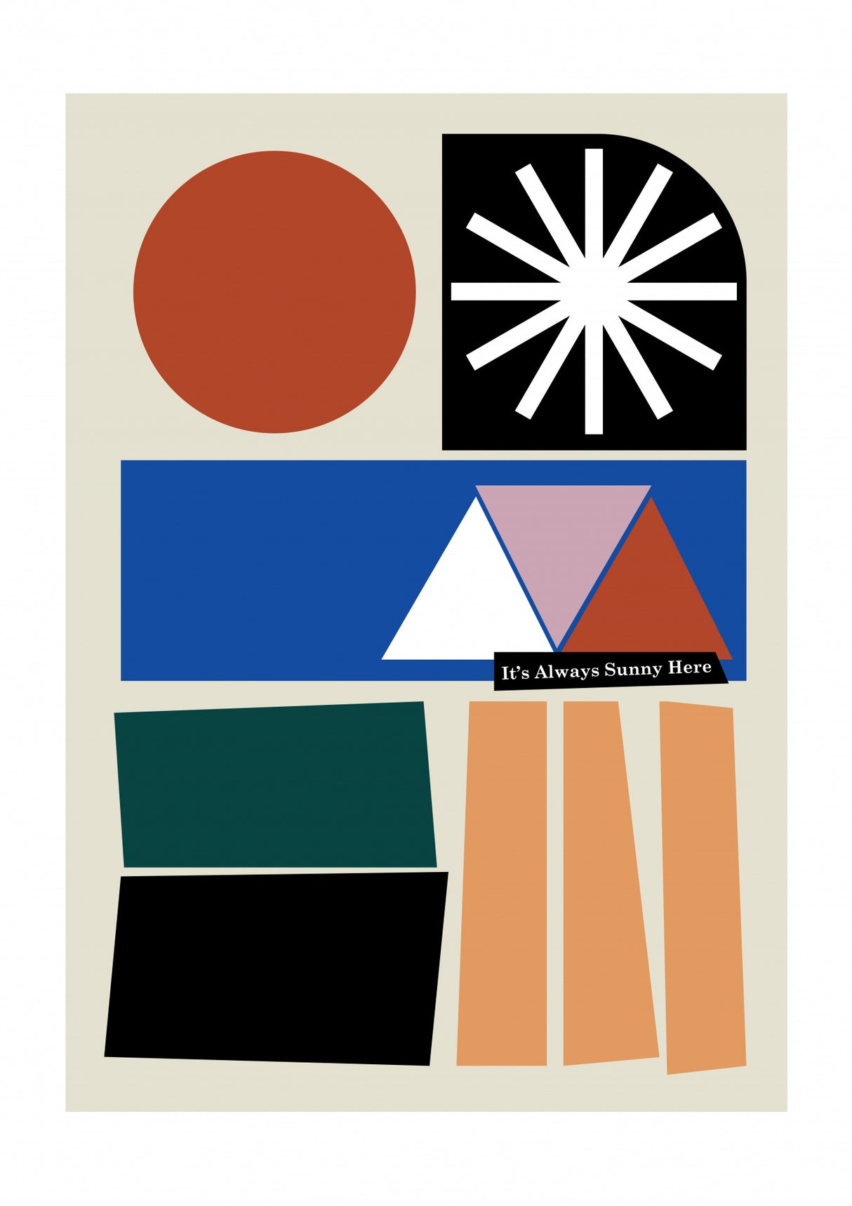 It's Always Sunny Here Greige Poster och Canvastavla