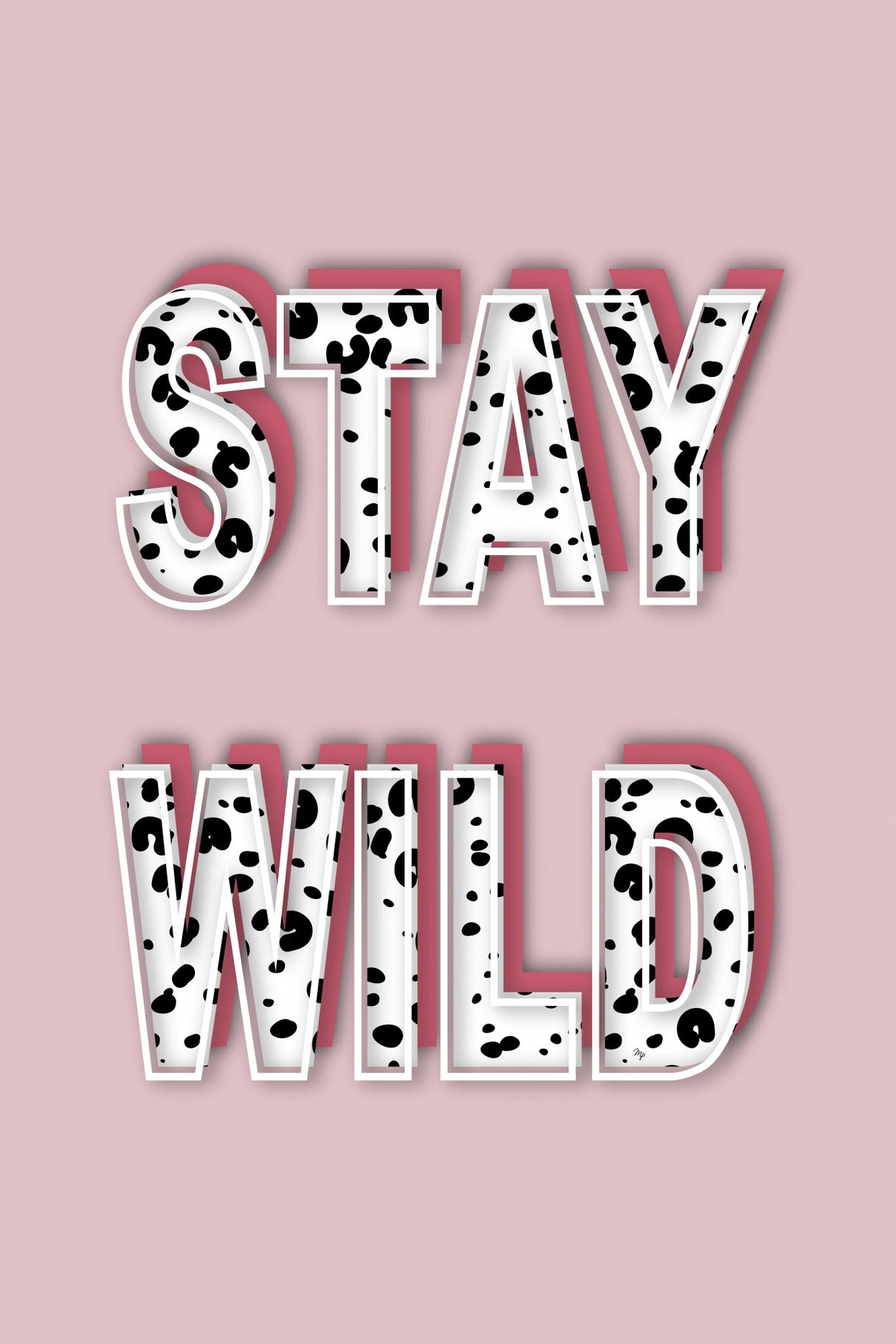 Stay Wild Poster och Canvastavla