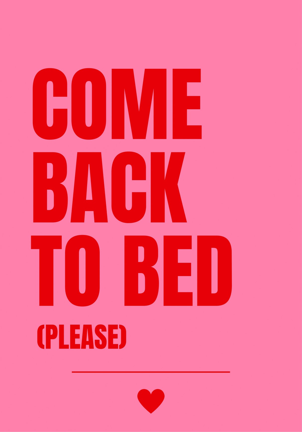 Come Back to Bed Poster och Canvastavla