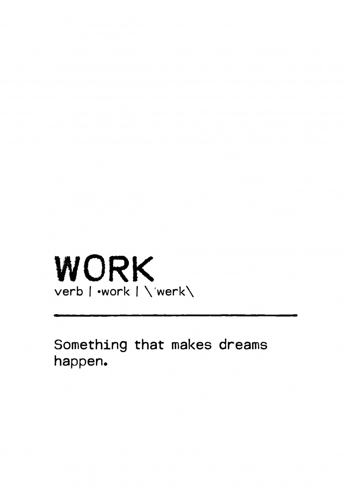 Quote Work Poster och Canvastavla