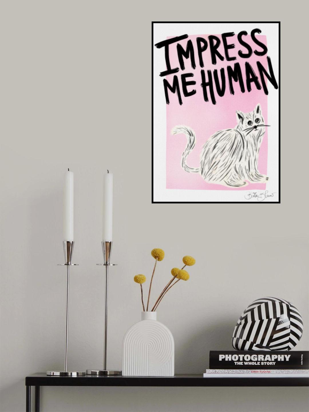 Cat Owner - Impress Me Human Poster och Canvastavla