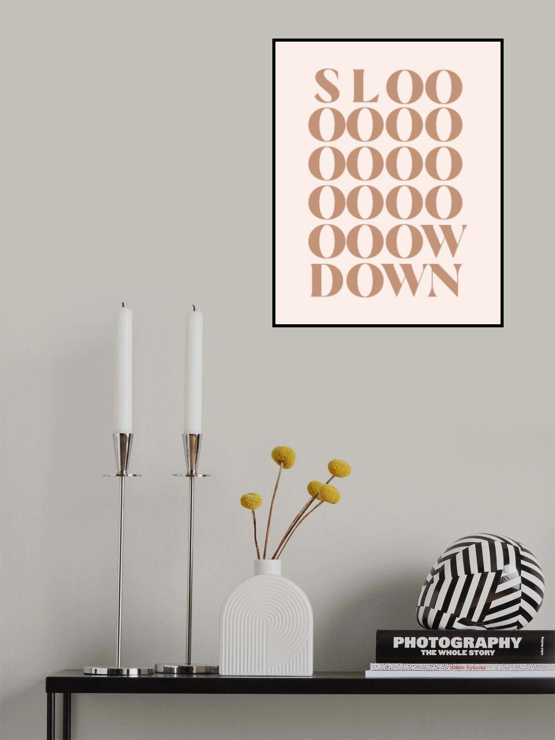 Slow Down Poster och Canvastavla