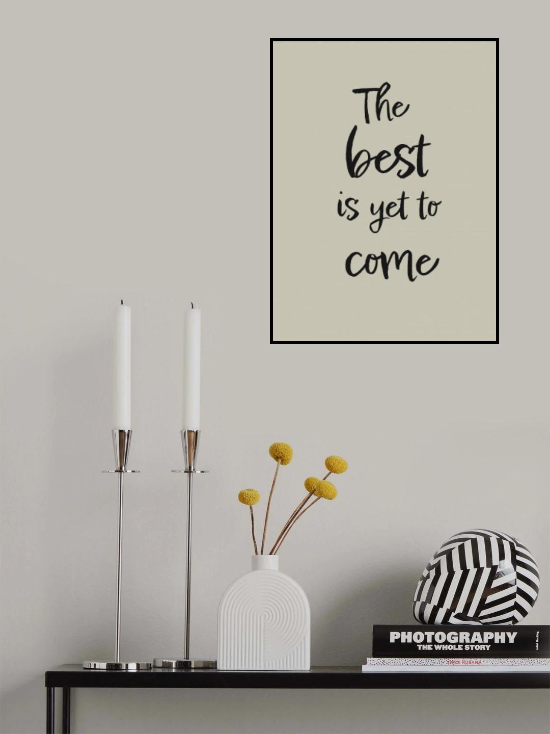 The best is yet to come Poster och Canvastavla