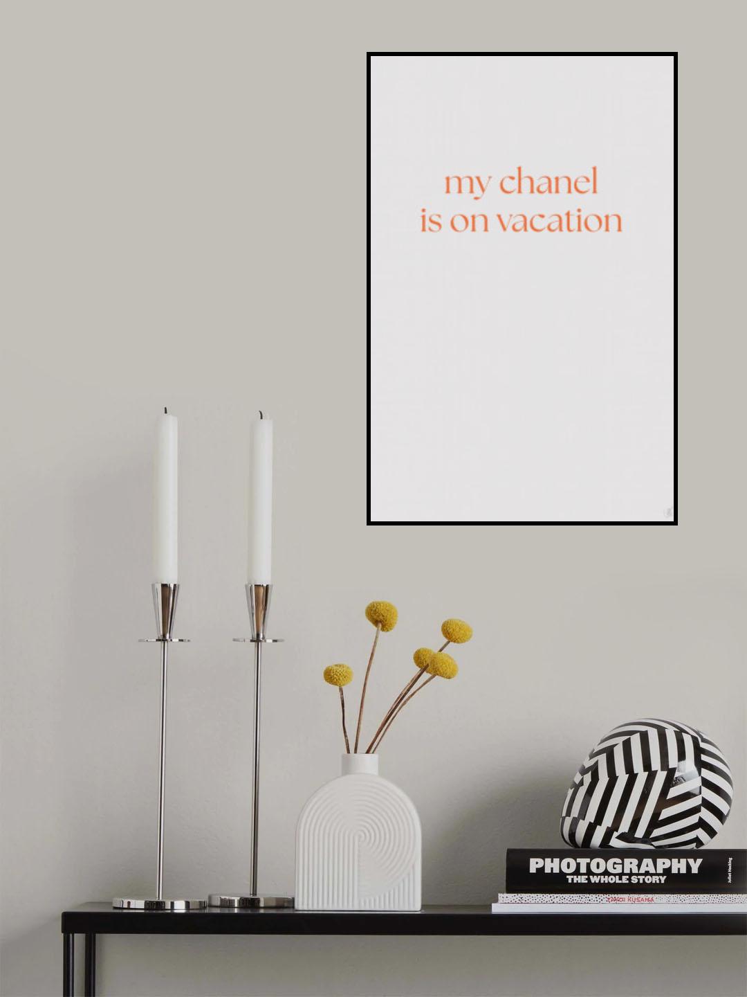My Chanel Is On Vacation Poster och Canvastavla