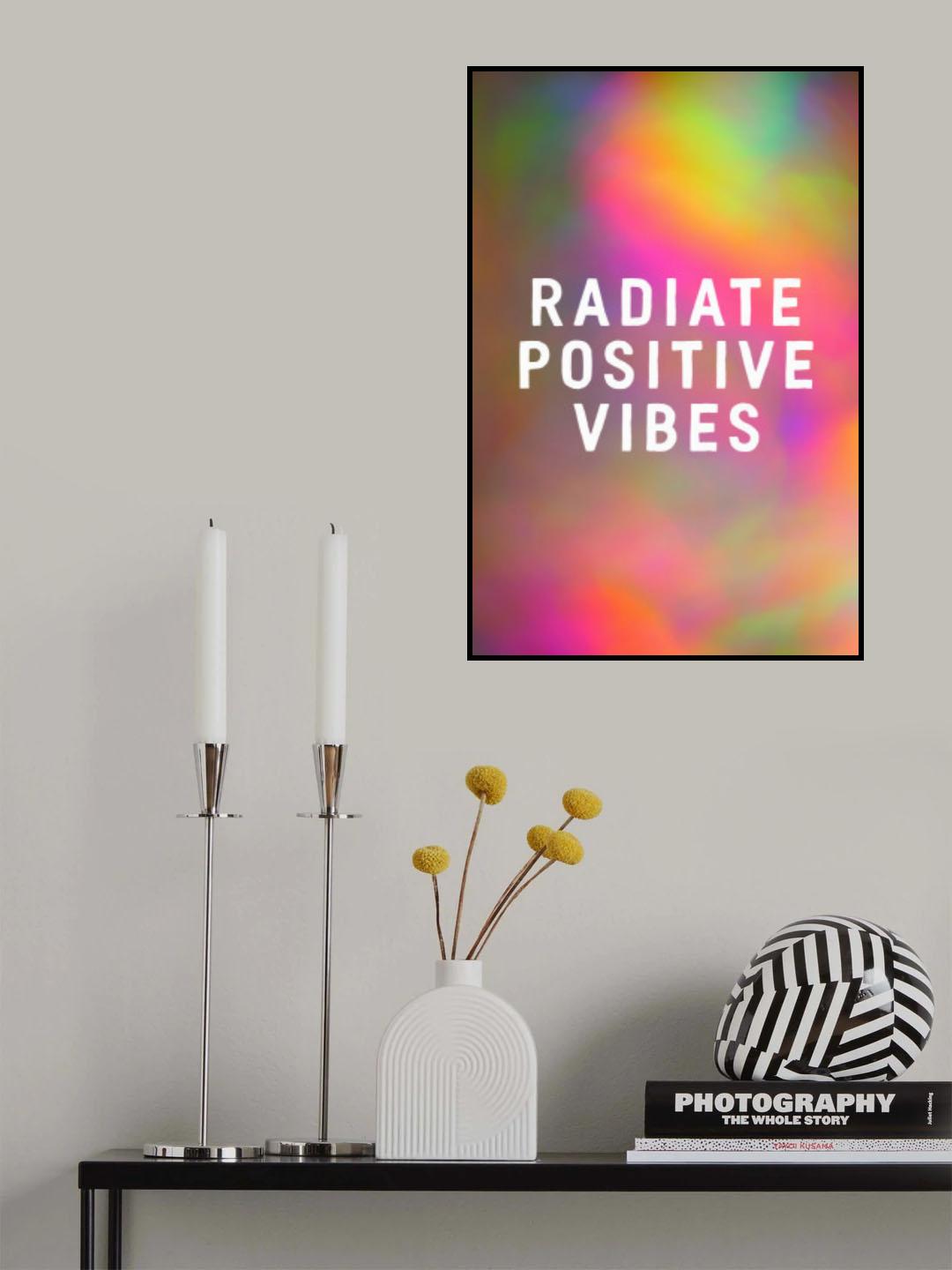 Radiate Positive Vibes Poster och Canvastavla