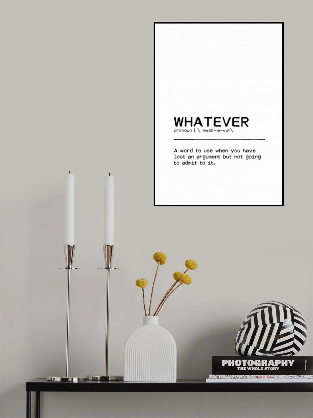 Quote Whatever Poster och Canvastavla