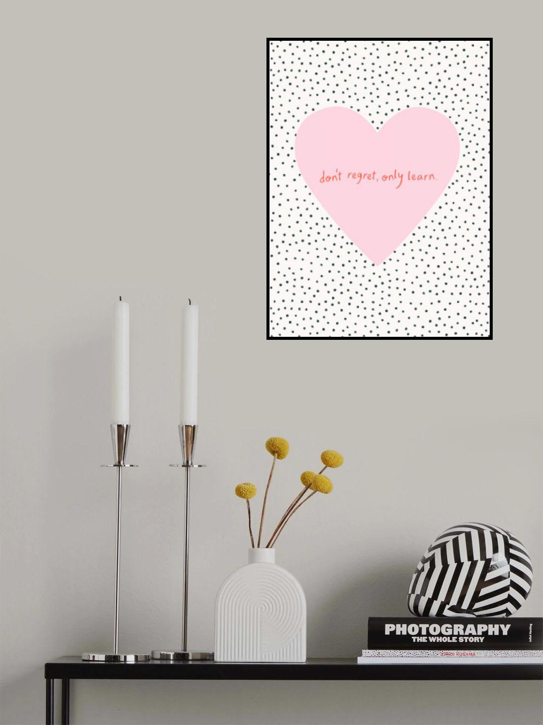 Don't Regret, Only Learn Poster och Canvastavla