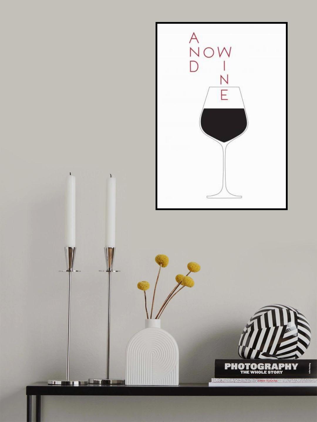 And Now Wine Poster