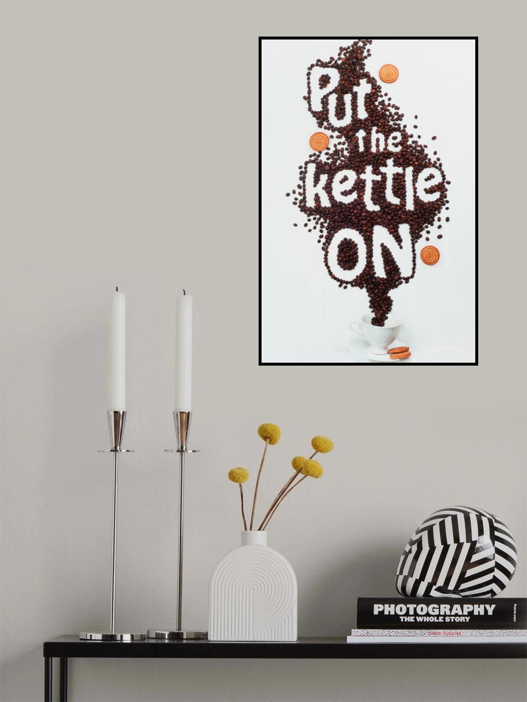 Put the kettle on! Poster och Canvastavla