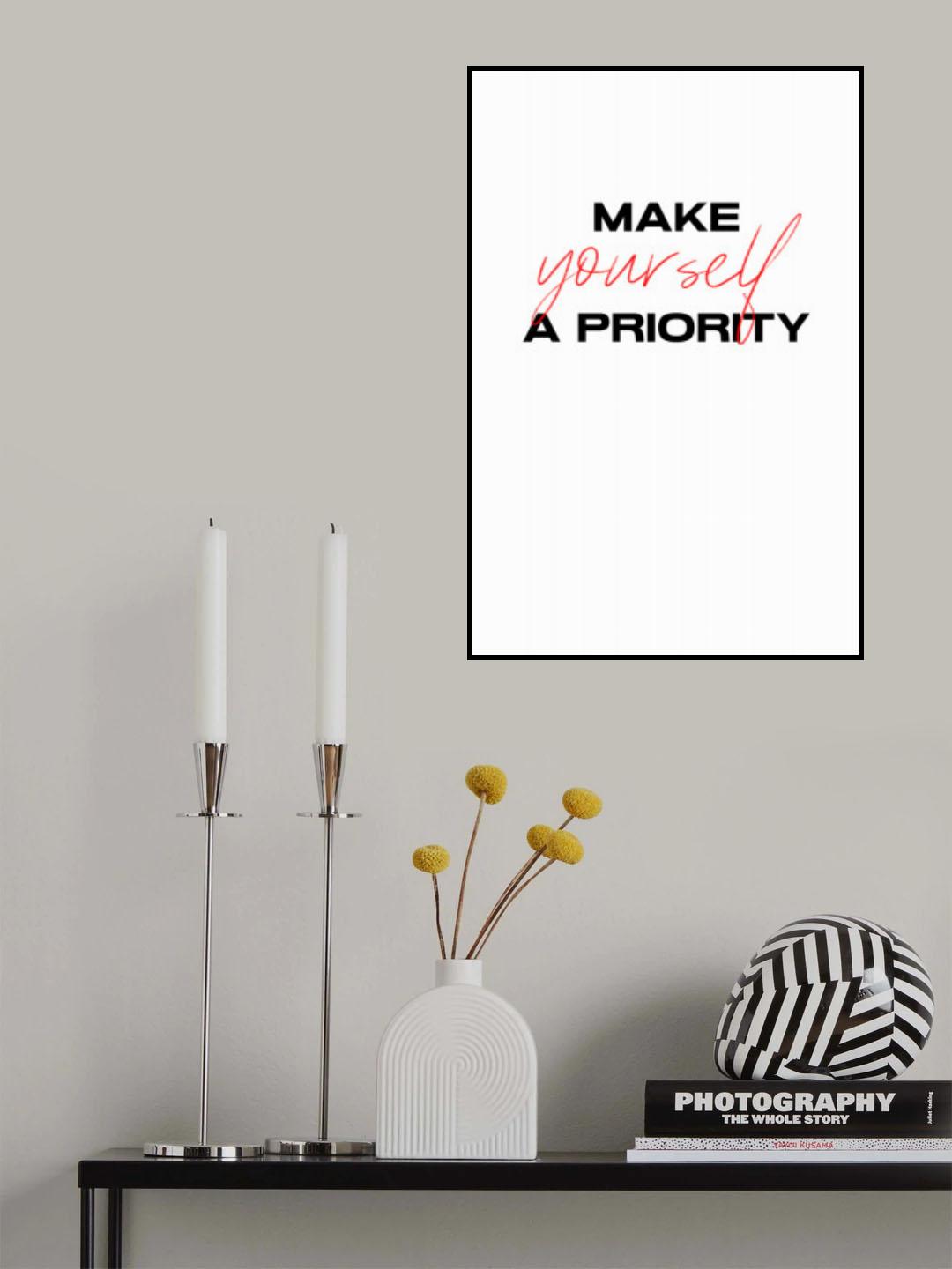 Make yourself a priority Poster och Canvastavla