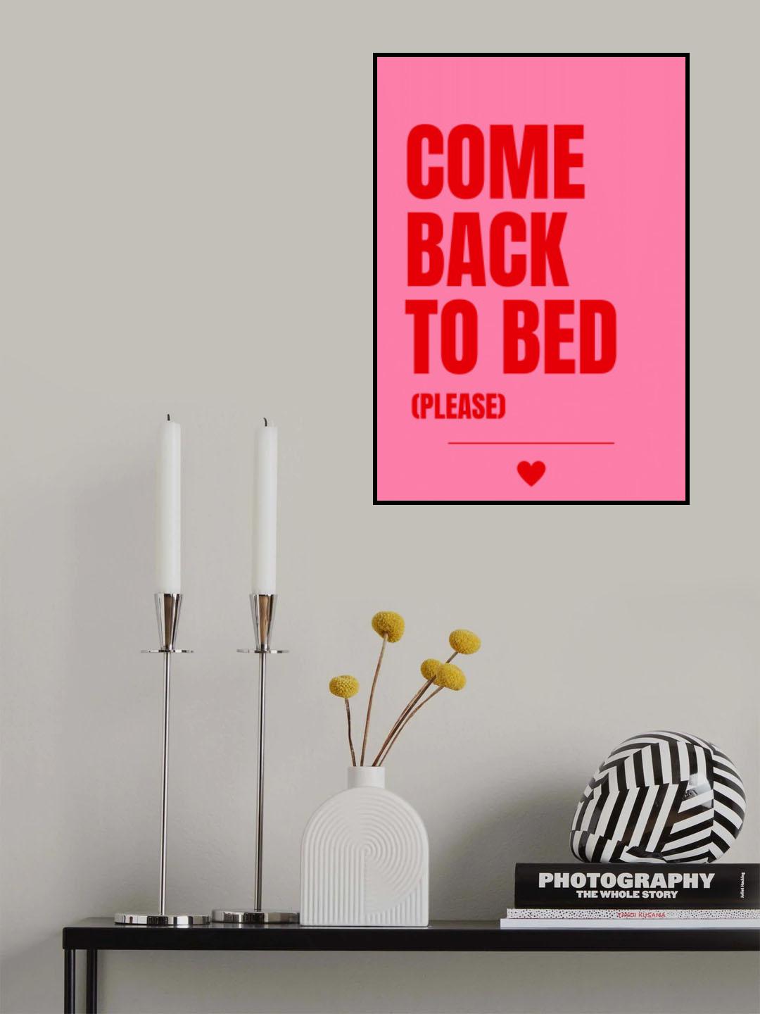Come Back to Bed Poster och Canvastavla