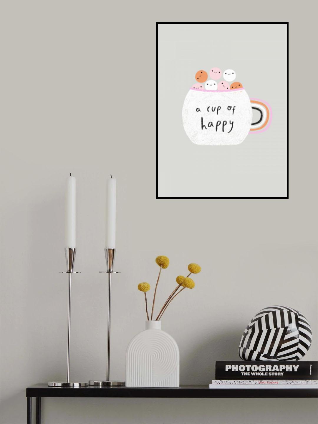 A Cup of Happy Poster och Canvastavla